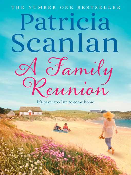 Title details for A Family Reunion by Patricia Scanlan - Available